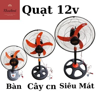 Quạt acquy 12v quạt bàn, cây cn, cây siêu mát bảo hành 12 tháng