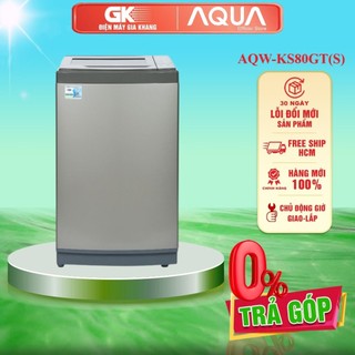 AQW-KS80GT(S) - Máy Giặt Aqua 8kg AQW-KS80GT(S) - Giao Hàng Miễn Phí HCM