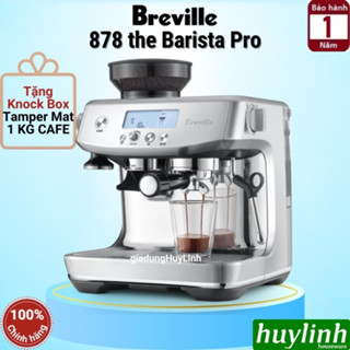 Máy pha cà phê Breville 878 - The Barista Pro - Breville 870 - Thương hiệu Úc