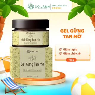 Gel Gừng tan mỡ Cỏ Lành 100G Chiết xuất 100% từ tự nhiên