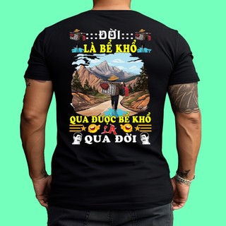 Áo Thun In Hình Đời Là Bể khổ