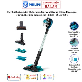 Máy hút bụi cầm tay không dây dạng cán 3 trong 1 Thương hiệu Philips Hà Lan - Mã FC6730/81