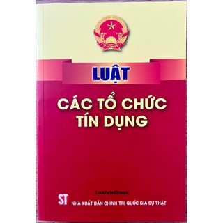 Sách -luật các tổ chức tín dụng