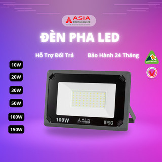Đèn pha led asia, đèn led ngoài trời chống nước ip66, công suất 10w - 150w, chip led smd siêu sáng, bh 24 tháng
