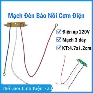 Mạch đèn báo nồi cơm điện 3 dây điện áp 220V