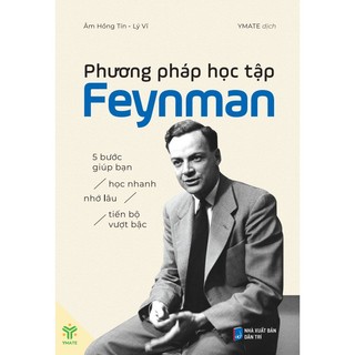 Sách - Phương Pháp Học Tập Feynman - 5 Bước Giúp Bạn Học Nhanh Nhớ Lâu Tiến Bộ Vượt Bậc - Ymate Books