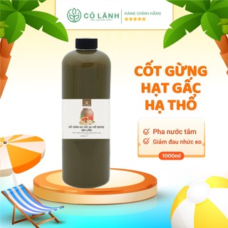 Cốt gừng hạt gấc hạ thổ Cỏ Lành 1000ml