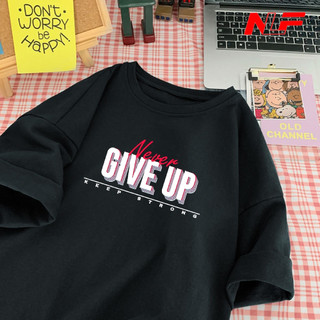 Áo Thun Unisex Tay Lỡ Chất Cotton Form Rộng NEVER GIVE UP UNI-023 - Áo Thun Nữ - Áo Thun Nam - NLF Unisex Fashion