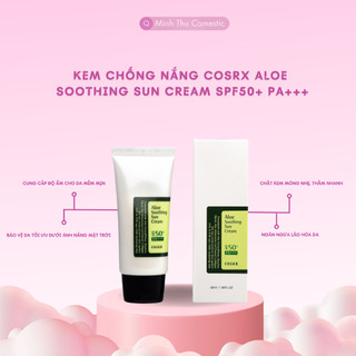 Kem Chống Nắng Chiết Xuất Lô Hội Xoa Dịu Da COSRX  SPF50 PA+++ Hàn Quốc 50ML