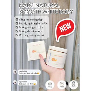 (Quà tặng là mặt nạ) Kem Body Narci Natural dưỡng trắng da nâng tone Smooth White Cream Hàn Quốc