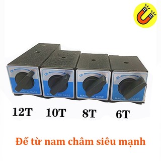 Đế từ nam châm có công tắc 6t, 8t, 10t, 12t