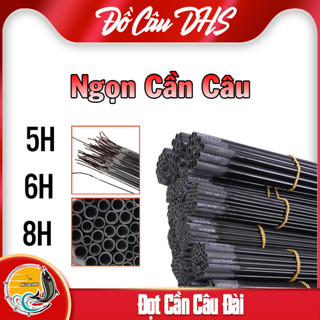 Ngọn cần câu tay 5H, 6H, 8H carbon xoắn, Đọt cần câu đài - Đồ Câu DHS