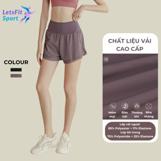 Quần Tập Gym Nữ Ngắn 2 Lớp Cao Cấp LETSFIT SPORT L01QS Quần Đùi Tập Gym Yoga Nữ Cho Mùa Hè