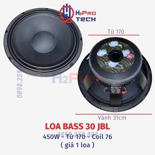1 Loa Bass 30 Xương Nhôm JBL Từ 170 Coil 76 Nhập Khẩu ( 1Cái), Củ Loa Fun Bass 30 450W Nhạc Căng Tiếng Sáng - H2pro Tech