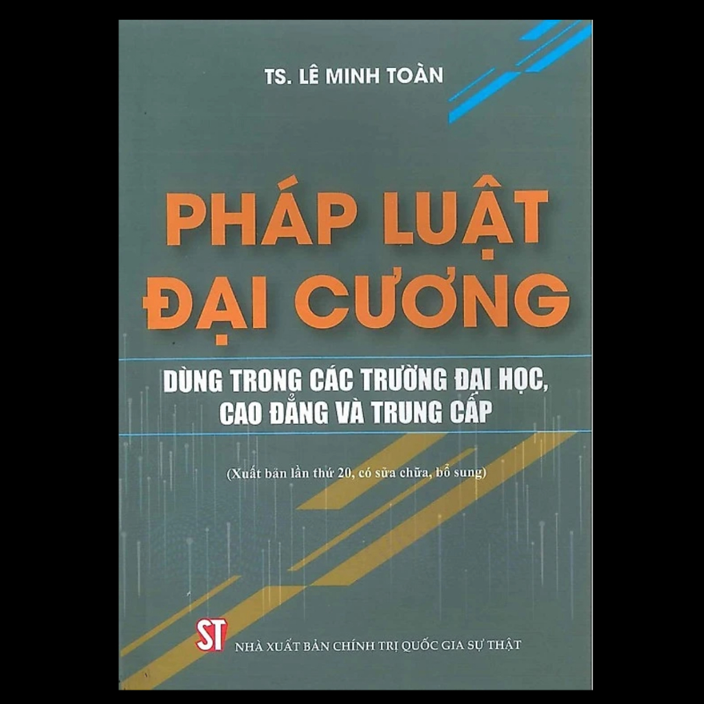 Sách - Pháp luật đại cương (Dùng trong các trường đại học, cao đẳng và trung cấp)