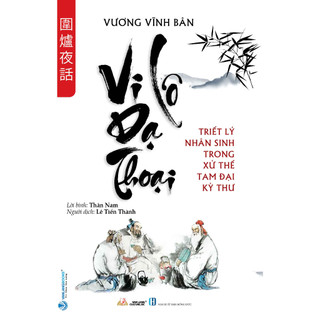 Sách - vi lô dạ thoại - triết lý nhân sinh trong xử thế tam đại kỳ thư - vlb