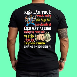 Áo Thun In Hình Kiếp Làm Thuê