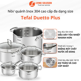 Nồi/ quánh Inox Tefal Duetto Plus cao cấp