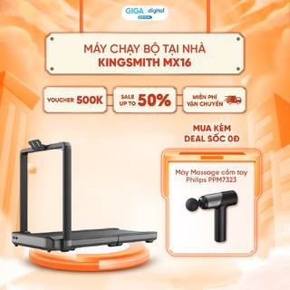 Máy Chạy Bộ Tại Nhà KingSmith MX16 - Gấp gọn - Tốc Độ Chạy 16Km/h - BH 12 Tháng