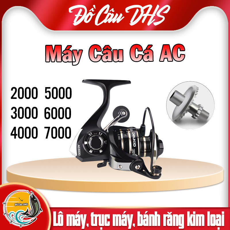 Máy Câu Cá DEUKIO AC từ 2000 đến 7000 siêu khỏe, máy câu AC - Đồ Câu DHS