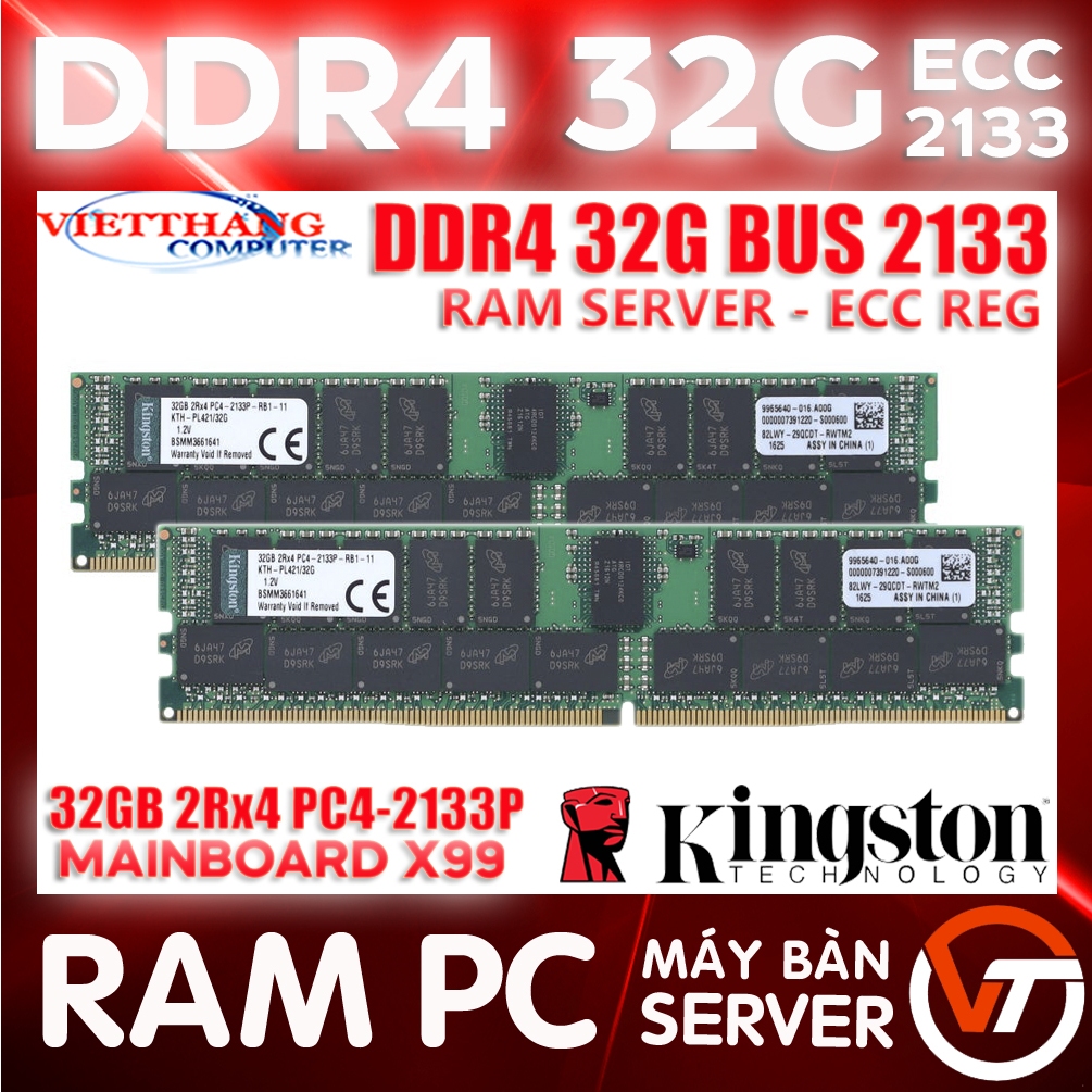 Ram ECC 32G DDR4 - Ram Server Reg - Ram ECC Kingston DDR4 32Gb 2Rx4 Bus 2133 Dành cho Main X99 Đẹp như mới ( Cũ - 2ND )