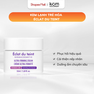 Kem dưỡng da kem lạnh trẻ hóa Éclat du Teint cấp ẩm tăng tốc độ phục hồi và tái dạo da