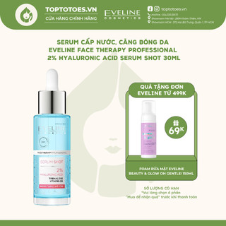 Serum cấp nước, căng bóng da Eveline Face Therapy Professional 2% Hyaluronic Acid Serum Shot 30ml