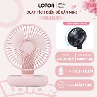 Quạt tích điện mini D606, quạt để bàn điều chỉnh lên xuống 90 độ, 4 tốc độ gió, pin 4000mAh - LOTOR.HCM