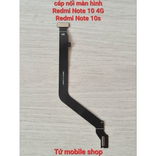 Cáp nối màn hình của xiaomi redmi note 10 4g , xiaomi redmi note 10s