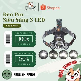 Đèn pin đội đầu 3 bóng led- siêu sáng, kèm 2 pint6 18650 - bảo hành 1 đổi 1