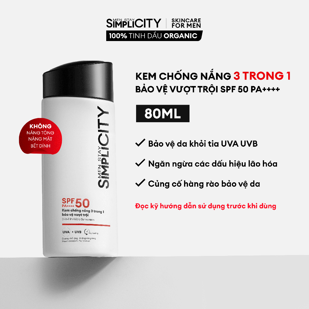 Kem chống nắng cho nam 3 trong 1 bảo vệ vượt trội SPF 50 PA++++ Men Stay Simplicity Invisible Sunscreen 80ml