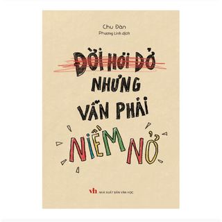 Sách - Đời hơi dở nhưng vẫn phải niềm nở - mỉm cười đối diện với cuộc sống - ML105