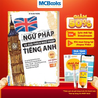 Sách - Ngữ Pháp Và Giải Thích Ngữ Pháp Tiếng Anh Cơ Bản Và Nâng Cao Tập 2 - Học Kèm App Online