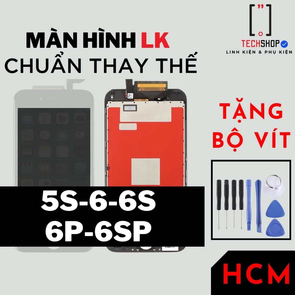 (Tặng vít) Bộ màn hình chuẩn tương thích cho 5S/6/6S/6P/6SP