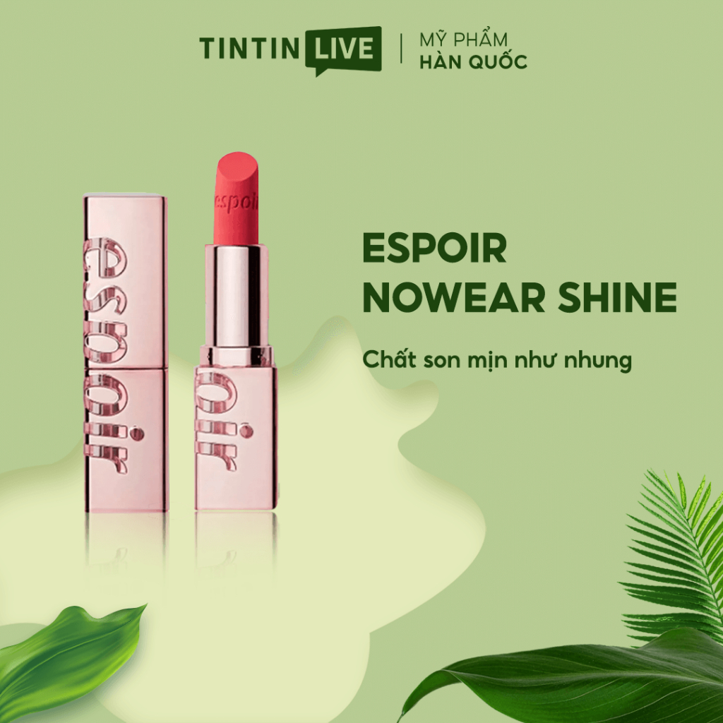 Son Espoir Lipstick Nowear Shine - Son Thỏi Mịn Lì