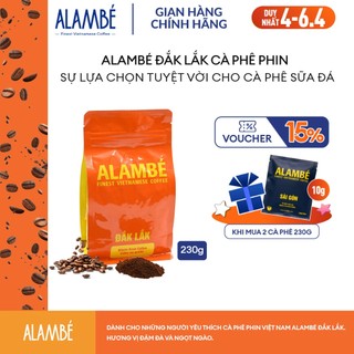 ALAMBÉ Dak Lak  230g - Cà phê rang xay/nguyên hạt Robusta, đắng vị sô-cô-la đen, hương vị đậm, sâu, dài, hậu ngọt