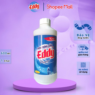 Nước thông cống EDDY 600ml phân hủy cặn bã trong đường ống rêu rác trong nhà tắm
