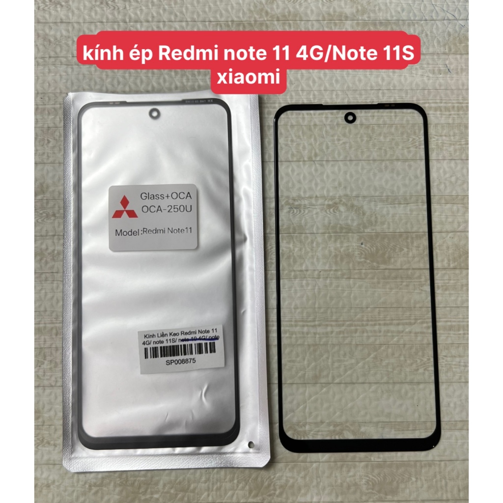 Kính ép liền keo Redmi Note 11 4G,redmi Note 11s ,keo