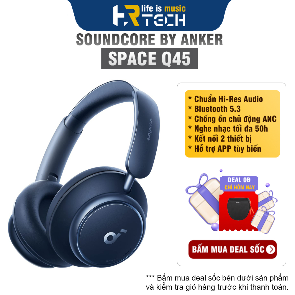 Tai Nghe Không Dây Chụp Tai Soundcore Space Q45 A3040 Hi-Res Audio Kết nối 2 Thiết Bị Chống Ồn Chủ Đ