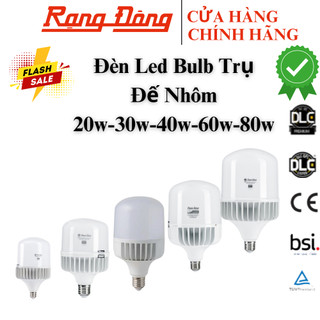 Bóng đèn led bulb trụ rạng đông, 20w, 30w, 40w, 50w, 60w, 80w