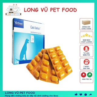Vỉ 10 viên Canxi cho chó Calci Delice date 16/5 bổ sung Canxi, Phospho,Flouride, Vitamin D3 - Long Vũ Pet Food