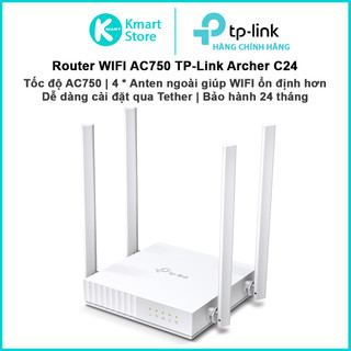 Bộ phát wifi router tp-link archer c24 | 2 băng tần ac750 | phủ sóng rộng và ổn định | dễ cài đặt | bảo hành 24 tháng