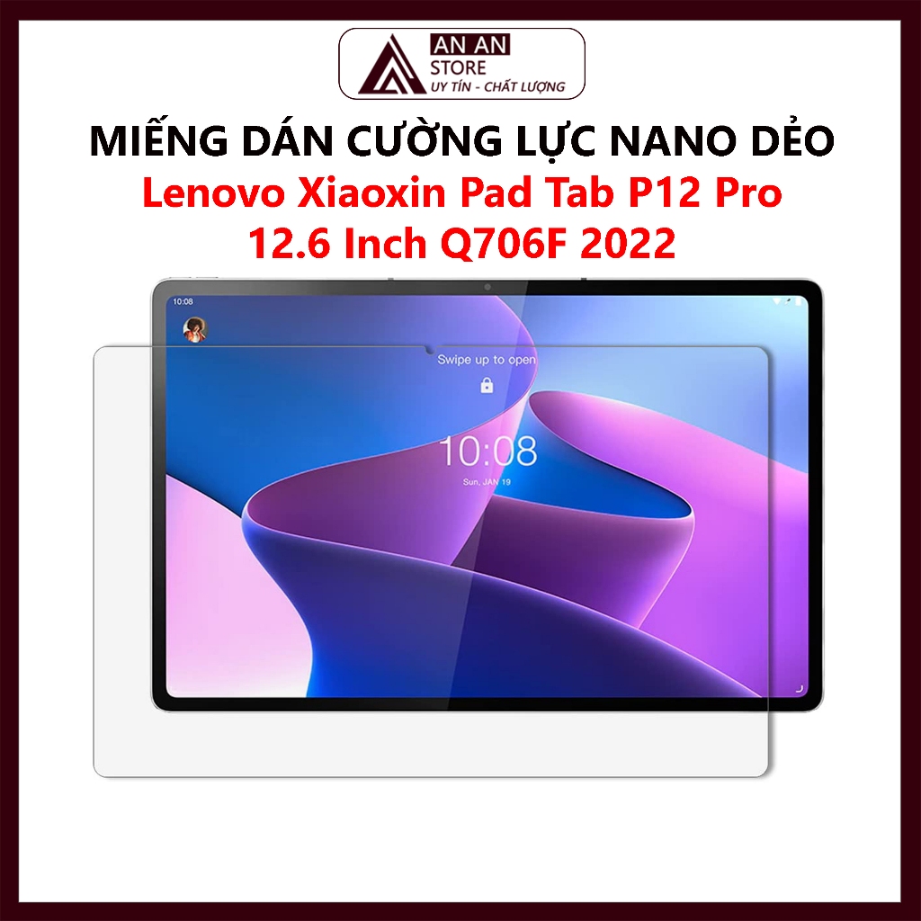 Cường Lực Cho Lenovo Xiaoxin Pad Tab P12 Pro 12.6 Inch Q706F 2022 - Dán Cường Lực Nano Dẻo Máy Tính Bảng