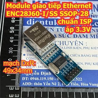 Module giao tiếp Ethernet ENC28J60-I/SS SSOP-28 / ENC28J60-I/SO SOP-28 chuẩn ISP áp 3.3V kde0320
