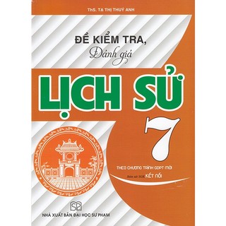 Sách - đề kiểm tra, đánh giá lịch sử 7
