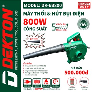 Máy Thổi Bụi 800W Dekton DK-EB800 Rotor Dây Đồng Chỉnh Tốc Có Chức Năng Hút Phụ Mẫu Mới Cập Nhật