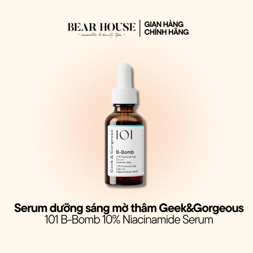 Tinh chất Geek&amp;Gorgeous Niacinamide 10% thu nhỏ lỗ chân lông, làm sáng da đều màu