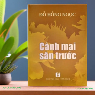 Sách Cành mai sân trước - Đỗ Hồng Ngọc