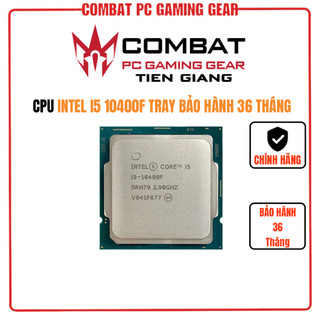 Cpu intel core i5-10400f - bảo hành 3 năm