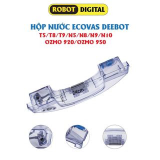 Hộp nước robot hút bụi ecovacs deebot t5, t8, n5, n8, ozmo 920, ozmo 950: t5 hero, max, t8 aivi, t8 max, t8 power n8 n5